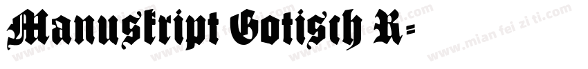 Manuskript Gotisch R字体转换